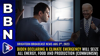 BBN, Aug 3, 2023 - Biden declaring a CLIMATE EMERGENCY...