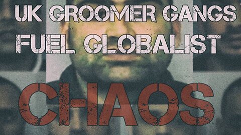 INFOWARS Bowne Report: UK Groomer Gangs Fuel Globalist Chaos - 8/3/24