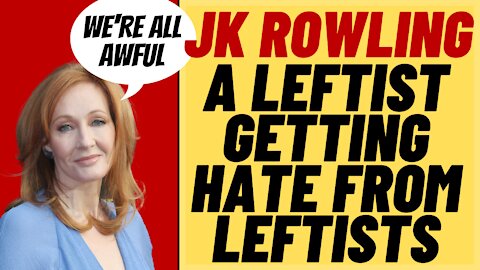 LEFTIST JK ROWLING Attacked Online By Leftists, Trans Activists