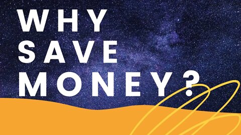 Saving Money Tips | The Why Behind Saving Money