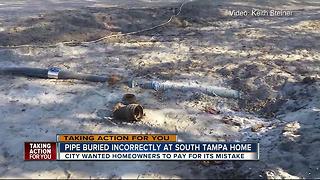 Pipe buried incorrectly at South Tampa home