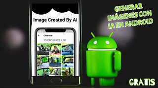 DALL-E para Android - CREAR IMÁGENES GRATIS CON INTELIGENCIA ARTIFICIAL en tu teléfono o tablet