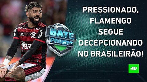 Flamengo de Paulo Sousa TROPEÇA DE NOVO e vê PRESSÃO AUMENTAR! | BATE-PRONTO – 16/05/22