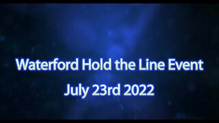 Hold the Line Waterford July 23rd 2022