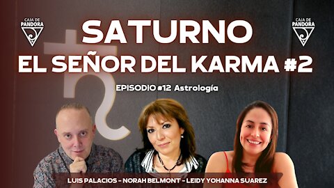 SATURNO EL SEÑOR DEL KARMA #2 con Norah Belmont, Leidy Suarez