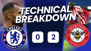 Its the system I Chelsea 0-2 Brentford Technical Analysis