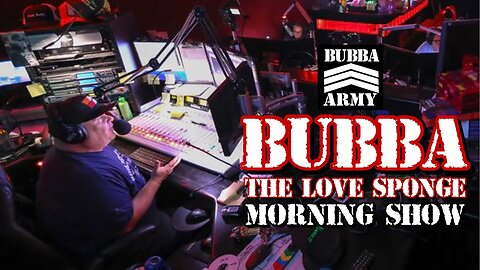 The Bubba the Love Sponge Show - 2/23/2023- #TheBubbaArmy