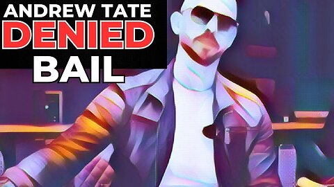 Andrew Tate Bail DENIED | What Happens Next? 🔒