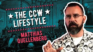 The CCW Lifestyle - Matthias Quellenberg