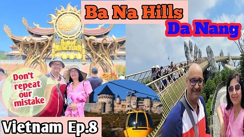 Ba Na Hills-Sunworld ,Da Nang /Land of Entertainment/Golden Bridge ,Fantasy Park & Alpine Coaster