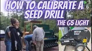 How to Calibrate Your Seed Drill - Review of the G5 Light from RTP