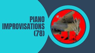 Piano Improvisations (78)