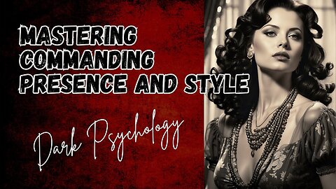 Unleashing Dark Charisma: Mastering Commanding Presence and Style #darkpsychology #peopleskills