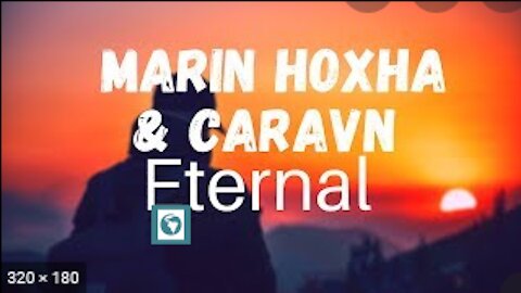 Marin Hoxha & Caravn - Eternal - House