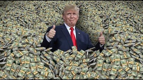 Donald Trump has The Cash!