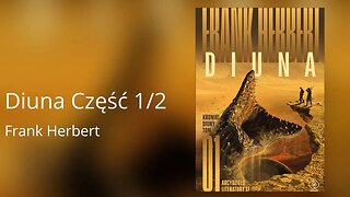 Diuna Część 1/2, Cykl: Kroniki Diuny (tom 1) - Frank Herbert | Audiobook PL