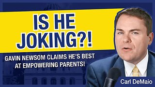 Is He Joking?! Gov Newsom Says He's Best at Empowering Parents