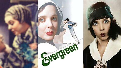 EVERGREEN (1934) Jessie Matthews, Sonnie Hale & Betty Balfour | Comedy, Romance, Musical | COLORIZED