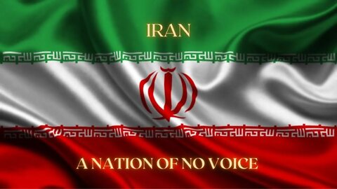 Iran: A Nation of No Voice PT. 2