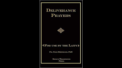 Resistance Podcast #166: Guide to the Deliverance Prayers for the Laity w/ Fr Ripperger