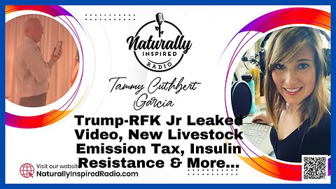 Trump-RFK Jr Leaked Video 🎥, New Livestock 🐮 Emission Tax, Insulin Resistance 💉 & More...