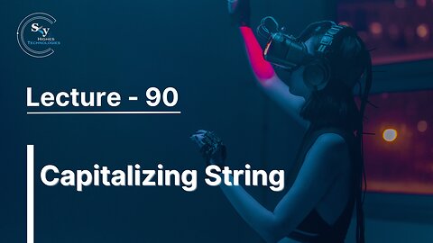 90 - Capitalizing String | Skyhighes | React Native