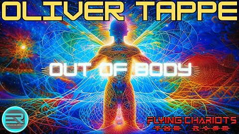 05 | Oliver Tappe | Out Of Body | Flying Chariots-The Rise | with Daniel Bechmann