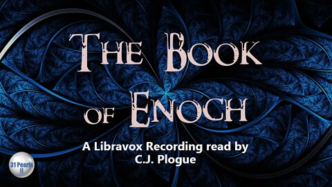 The Full Book of 1st Enoch read by C.J. Plogue