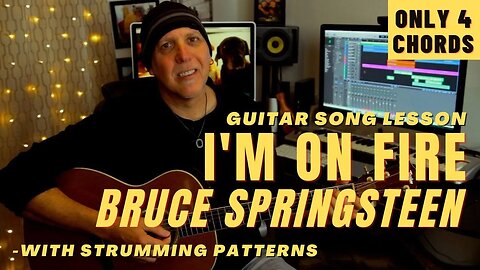 Bruce Springsteen Im On Fire Acoustic Guitar Song Lesson - Only 4 Chords