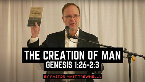 The Creation of Man - Genesis 1:26-2:3