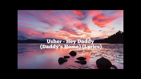 Usher - Hey Daddy (Daddy's Home) (Lyrics)