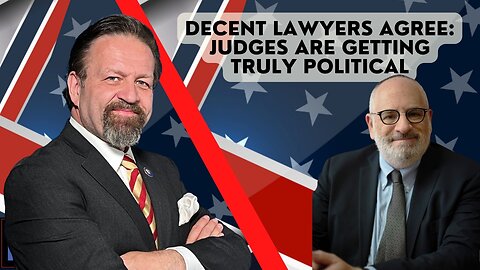 Decent lawyers agree: Judges are getting truly political. Ron Coleman with Sebastian Gorka