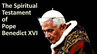 The Spiritual Testament of Pope Benedict XVI