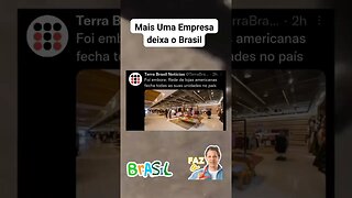 Mais uma empresa deixar o Brasil. #shorts #economia #empresas #fazol #patriota #conservadores