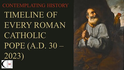 TIMELINE OF EVERY ROMAN CATHOLIC POPE (WITHOUT NARRATION)