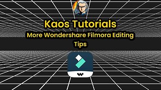 Kaos Tutorials : More Wondershare Filmora Editing Tips #kaosnova #alitaarmy #kaostutorials