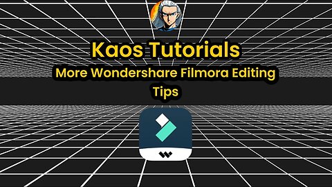 Kaos Tutorials : More Wondershare Filmora Editing Tips #kaosnova #alitaarmy #kaostutorials