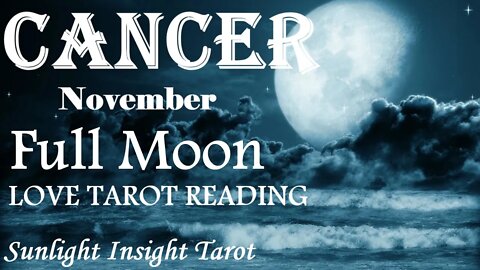 CANCER | They Will Fight For Your Love!❣️Proving Themselves To You!😍November 2022 Full Moon Eclipse