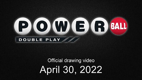 Powerball Double Play drawing for April 30, 2022