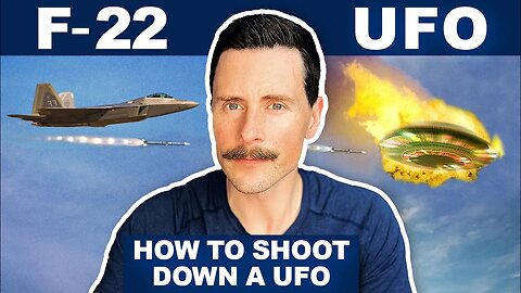How a Fighter Jet Will Eventually Shoot Down a UFO