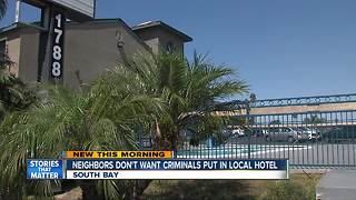 Neighbors don't want criminals put in local hotel