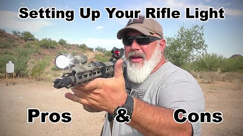 Setting Up Your Rifle Light - Pros & Cons