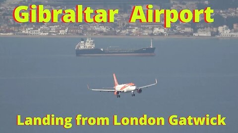 LGW Flight Landing at Gibraltar Airport