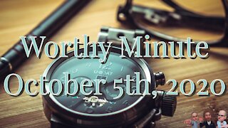 Worthy Minute - October 5th, 2020