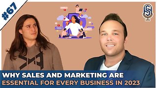 Why Sales and Marketing are Essential for Every Business in 2023 | HSP Episode 67