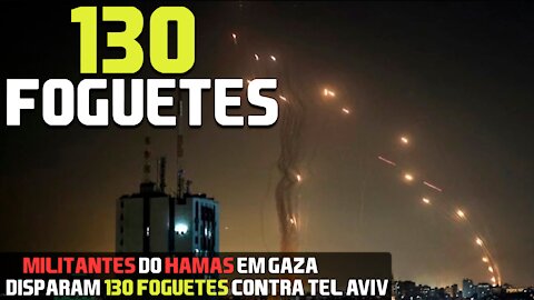 Tel Aviv - Militantes do Hamas em Gaza disparam 130 foguetes contra Tel Aviv