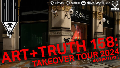 ART + TRUTH // EP. 158 // TAKEOVER TOUR 2024