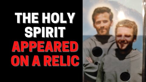 The Holy Spirit appeared on a relic