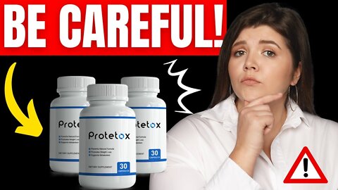 PROTETOX - Protetox Review ((BEWARE!)) - Protetox Weight Loss Supplement - Protetox Reviews