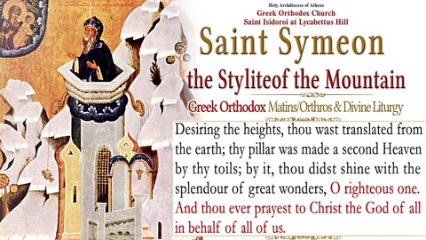 May 24, 2022, Saint Symeon the Stylite | Greek Orthodox Divine Liturgy